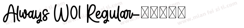 Always W01 Regular字体转换